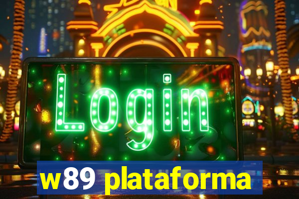 w89 plataforma